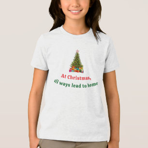 Zu Weihnachten führen alle Wege nach Hause   Weihn Tri-Blend Shirt