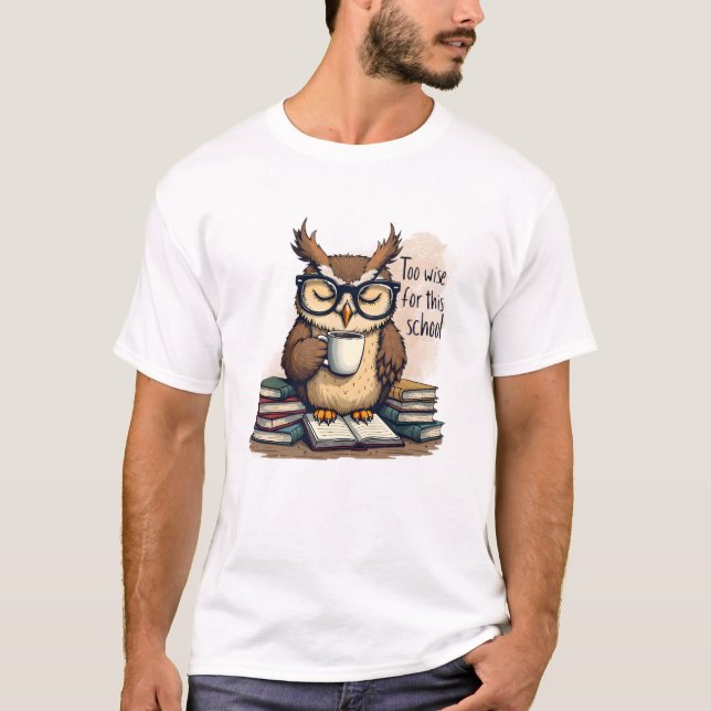 Zu weise für diese Schule Lustiges Basic T-Shirt f (Vorderseite)