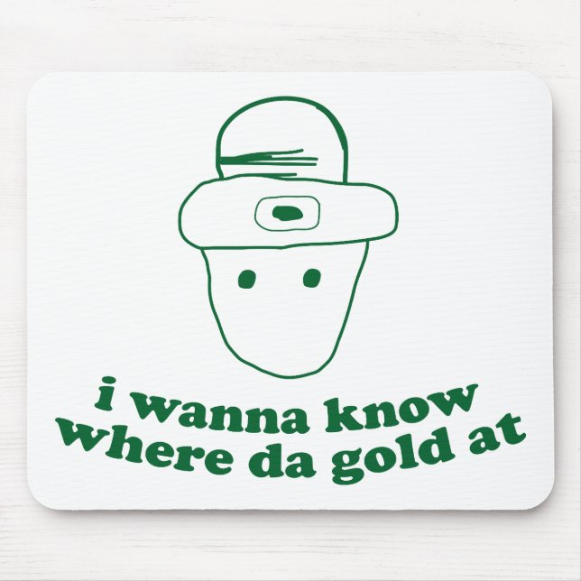 zu wissen ich will, um wo DA-Gold an Mousepad (Vorne)