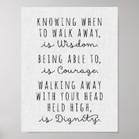 Zu wissen, wann man weggeht, ist Weisheit Poster