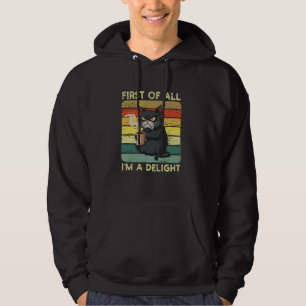 Zuallererst bin ich ein zartes, sarkastisches Katz Hoodie