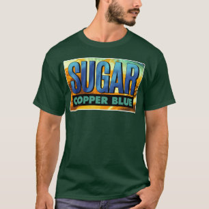 Zucker Kupfer Blau Fan Art Geschenk T-Shirt