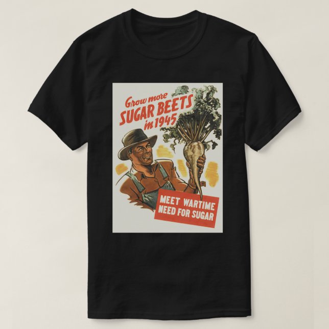 Zuckerrüben 1945 anbauen T-Shirt (Design vorne)
