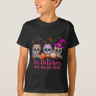 Zuckerschädel Halloween Brustkrebs im Oktober Wir T-Shirt