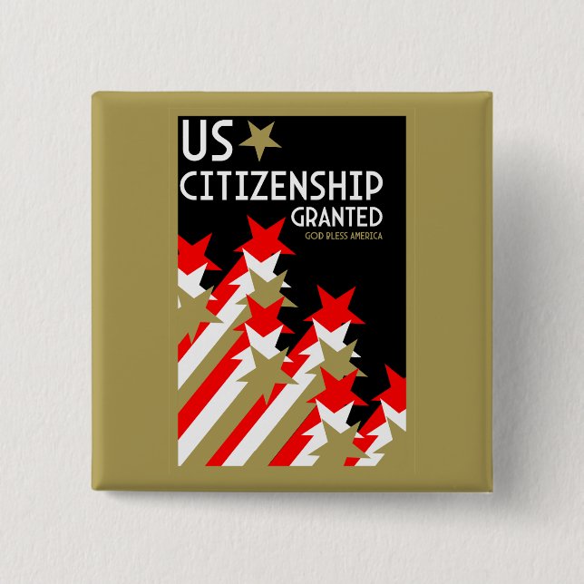 Zuerkennung der US-Staatsbürgerschaft Button (Vorderseite)