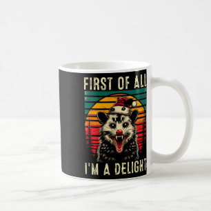Zuerst bin ich ein erstaunlicher Angry Opossum Pos Kaffeetasse