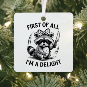 Zuerst bin ich ein wunderbares Funny Raccoon Meme Ornament Aus Metall