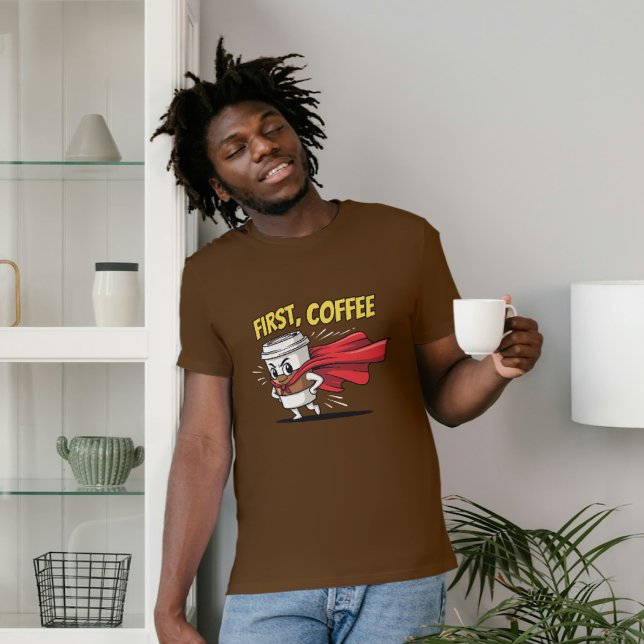 Zuerst Coffee Superhero Morning Power Design T-Shirt (Von Creator hochgeladen)