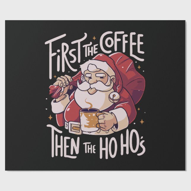 Zuerst der Kaffee dann das HOHO Geschenkpapier (Flach)