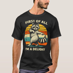 Zuerst einmal bin ich ein Vergnügen Lustiger Spruc T-Shirt