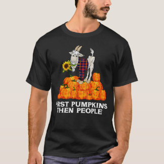 Zuerst Kürbisse, dann Menschen Ziegen Yoga T-Shirt