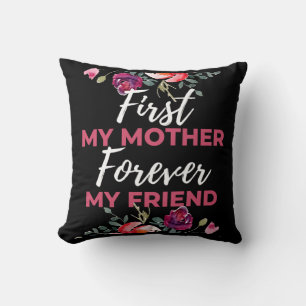 Zuerst meine Mutter für immer mein Freund Kissen