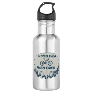 Zuerst shreddern, dann Mountainbiken Edelstahlflasche