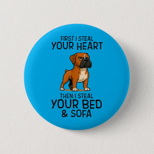 Zuerst stehle ich dein Herz, dein Bett, Sofa, Boxe Button