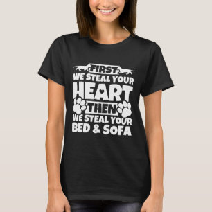 Zuerst stehlen wir Ihre herzlichen Dackeln Lover G T-Shirt
