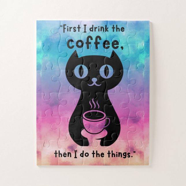 Zuerst trinke ich Kaffee, dann mache ich das Ding Puzzle (Vertikal)