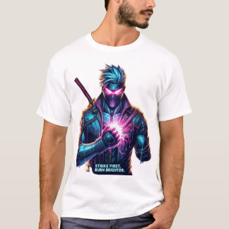 Zuerst versuchen. Brennen Sie heller." Cyberpunk A T-Shirt