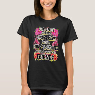 Zufall machte uns zu Arbeitskollegen Bff Beste Fre T-Shirt