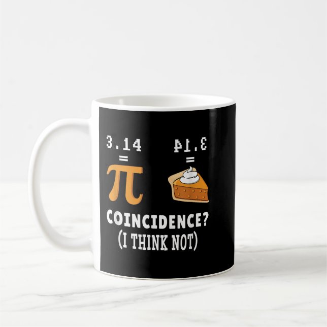 Zufall nicht Pi Pie Math Meme Math Geek Nerd Pi Kaffeetasse (Links)