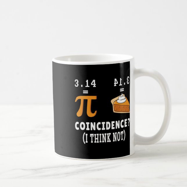 Zufall nicht Pi Pie Math Meme Math Geek Nerd Pi Kaffeetasse (Rechts)
