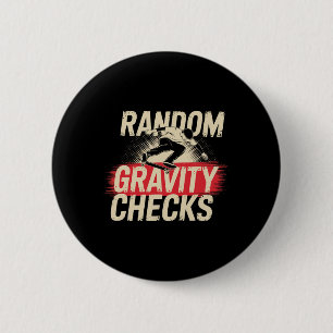 Zufällige Schwerkraft-Checks Skateboard Skateboard Button