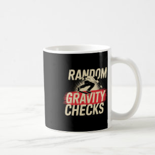 Zufällige Schwerkraft-Checks Skateboard Skateboard Kaffeetasse