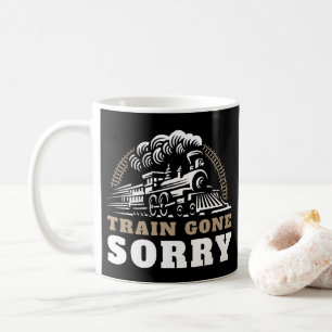 Zug Gone Sorry Coffee Tasse