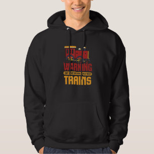 Zug I Warnung kann spontan über Zug sprechen Hoodie