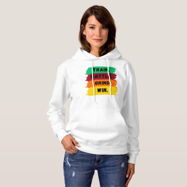 Zug, Schlacht, Grind, gewinnen motivierend Slogan Hoodie (Vorne ganz)