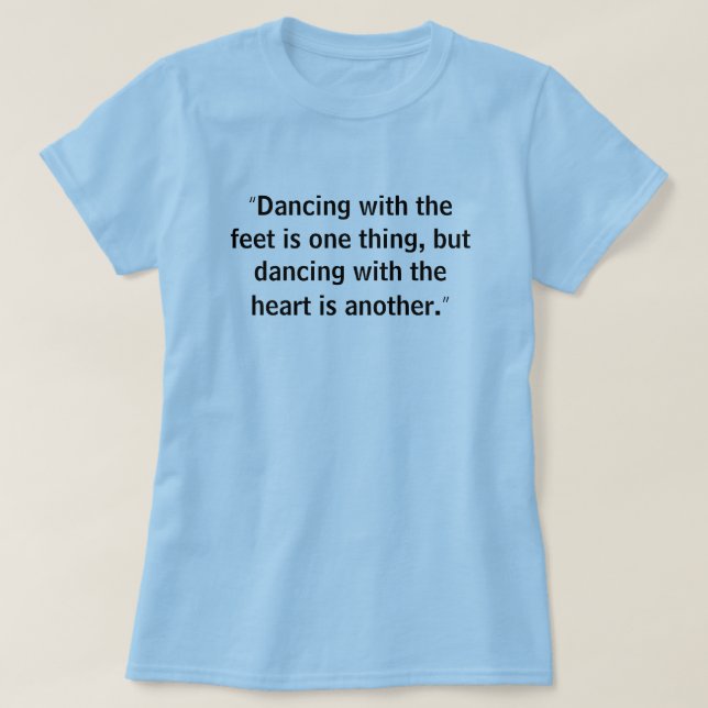 Zugaben-Tanz-Shirt T-Shirt (Design vorne)