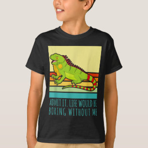 Zugeben, das Leben wäre langweilig ohne Retro Legu T-Shirt
