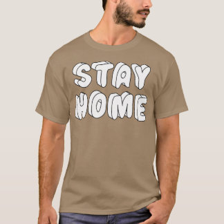 ZUHAUSE 1 BLEIBE T-Shirt