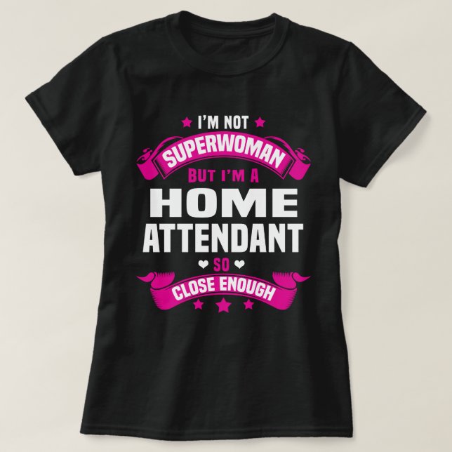 Zuhause Attendant T-Shirt (Design vorne)