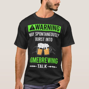 Zuhause Brew Brewing Brewer T-Shirt