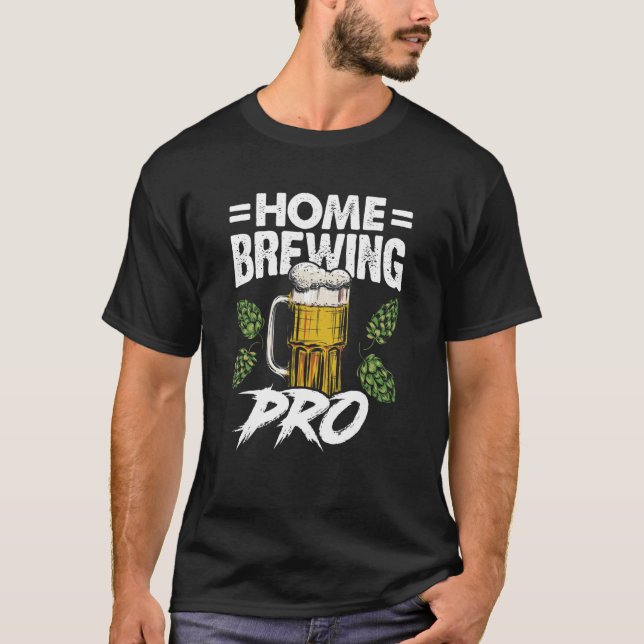Zuhause Brewing Pro Malt Hop Handwerk Brauerei Hau T-Shirt (Vorderseite)