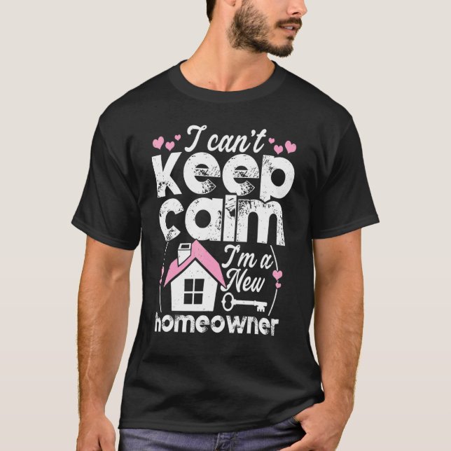 Zuhause Buyer Calm Homeo zum ersten Mal Haushaltse T-Shirt (Vorderseite)