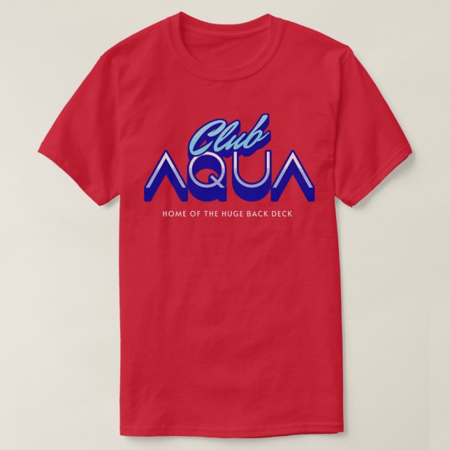 Zuhause des Aqua-Clubs auf dem riesigen Rückdeck T-Shirt (Design vorne)
