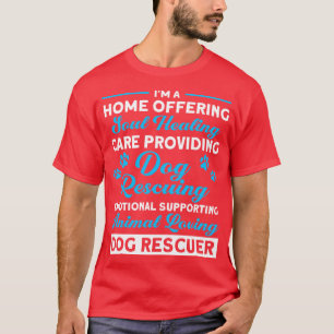 Zuhause, die Tierliebhabern einen Hunderettungshun T-Shirt