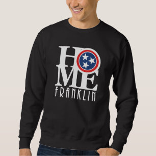 ZUHAUSE Franklin Tennessee (Frontabdruck) Sweatshirt