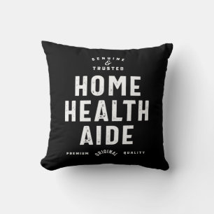 Zuhause Health Aide Job Title Gift Kissen