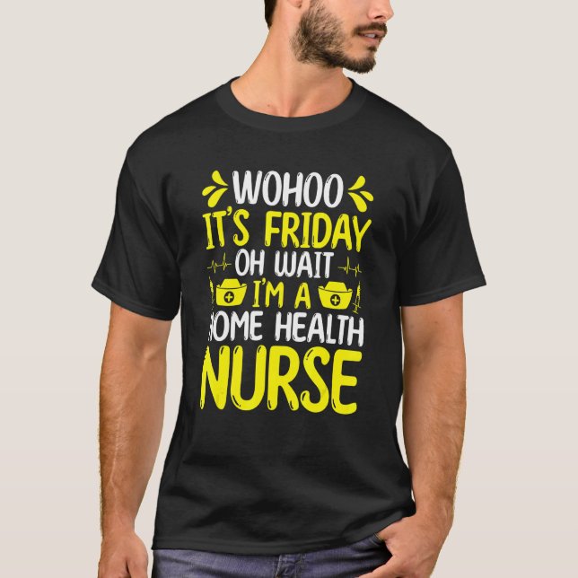 Zuhause Health Nurse Abzeichen Reel Zuhause Health T-Shirt (Vorderseite)