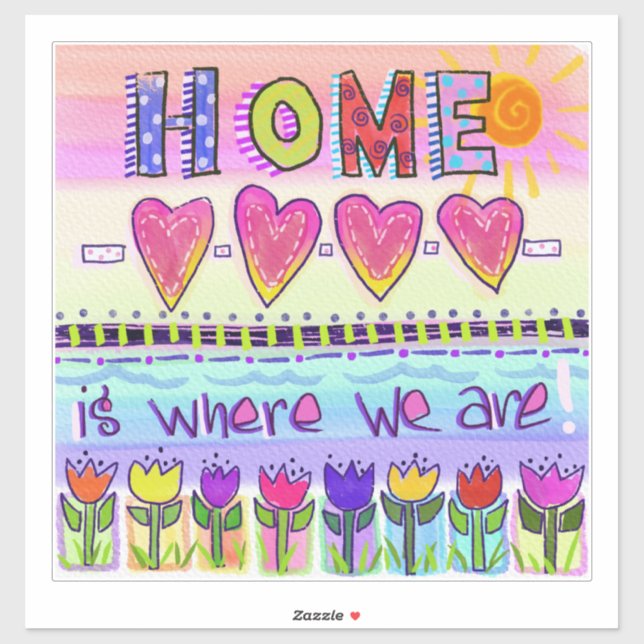 Zuhause ist da, wo wir sind | Whimsikale Tulissen Aufkleber (Blatt)