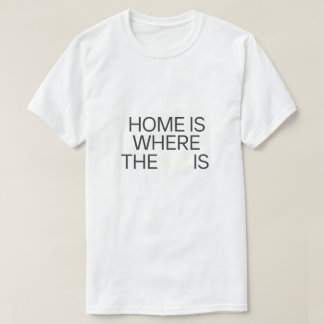 Zuhause ist der Ort, an dem das WIFI stattfindet T-Shirt