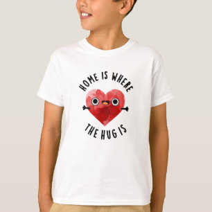 Zuhause ist der Ort, an dem die Umarmung eine lust T-Shirt