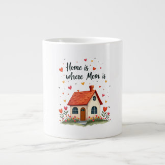 Zuhause ist der Ort, an dem Mama ist - der Tag der Jumbo-Tasse