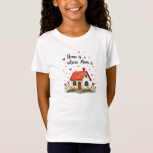 Zuhause ist der Ort, an dem Mama ist - der Tag der T-Shirt
