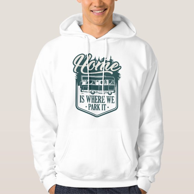 Zuhause ist der Ort, an dem wir ihn parken Hoodie (Vorderseite)