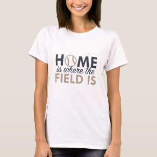 Zuhause ist dort, wo das Feld ist T-Shirt