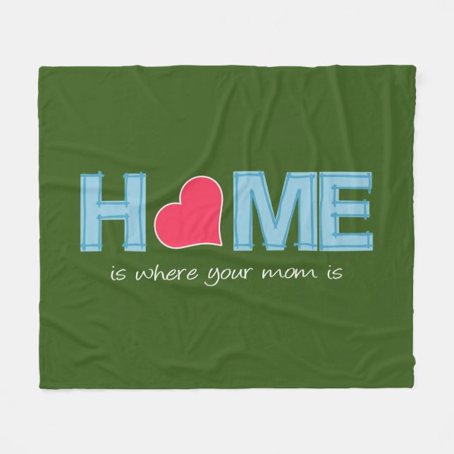 Zuhause ist dort, wo deine Mutter ist Fleecedecke (Vorderseite (Horizontal))
