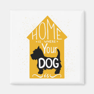Zuhause ist dort, wo der Hund ist Magnet